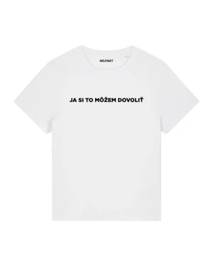 BASIC tričko „JA SI TO MÔŽEM DOVOLIŤ“