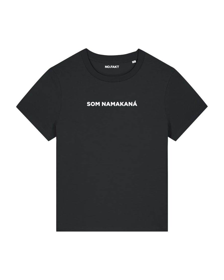 BASIC tričko „SOM NAMAKANÁ“