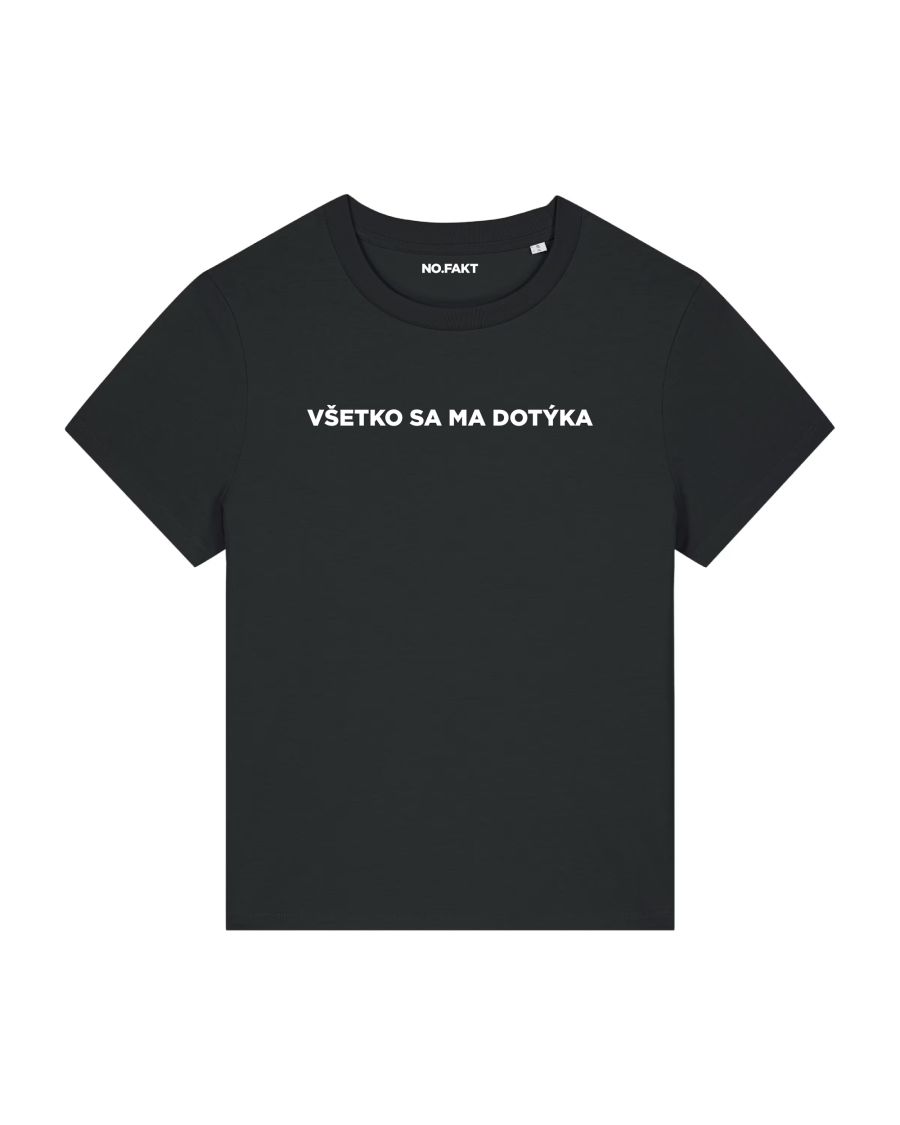 BASIC tričko „VŠETKO SA MA DOTÝKA“