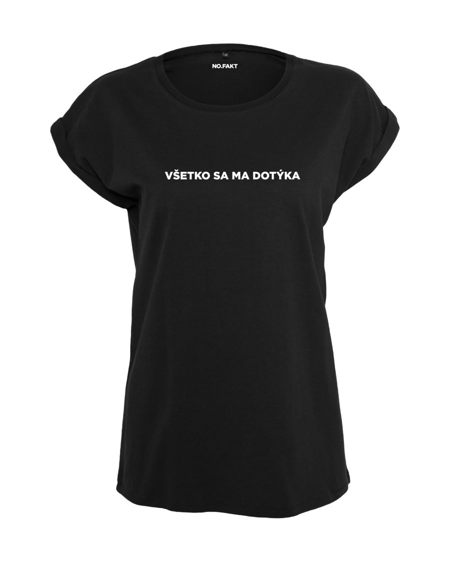 EASY tričko „VŠETKO SA MA DOTÝKA“