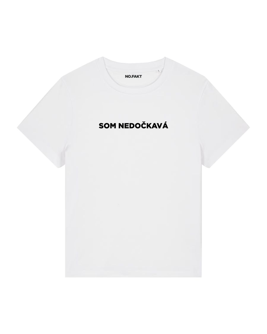 BASIC tričko „SOM NEDOČKAVÁ“