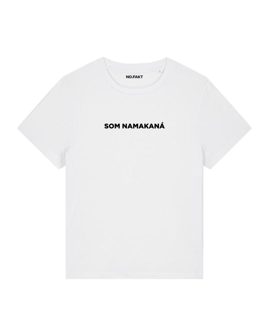 BASIC tričko „SOM NAMAKANÁ“
