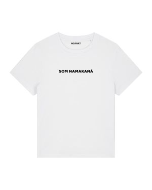 BASIC tričko „SOM NAMAKANÁ“