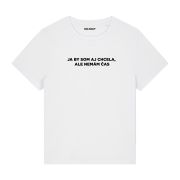 BASIC tričko „JA BY SOM AJ CHCELA, ALE NEMÁM ČAS“